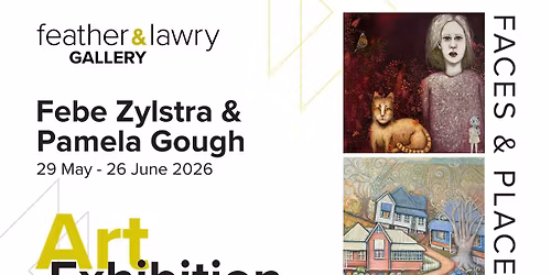 Faces & Places - an exhibition by Febe Zylstra & Pamela Gough