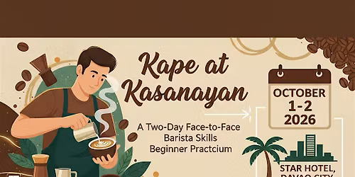 Kape at Kasanayan: A Two-Day Face-to-Face Barista Skills Beginner Practicum