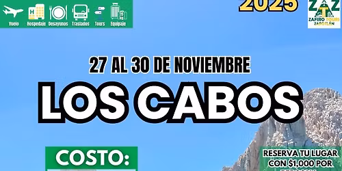 LOS CABOS 27 al 30 de nov 2025\ud83d\udc99\ud83c\udf34