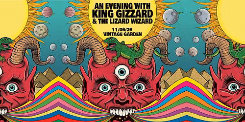 An Evening with King Gizzard & The Lizard Wizard | 11\/06\/26 VIB Garden