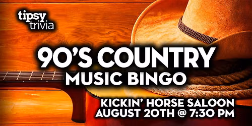 Fort McMurray: Kickin' Horse - 90's Country Music Bingo - Aug 20, 7:30pm