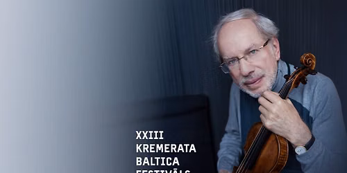 XXIII Kremerata Baltica festivāls. Galā koncerts. Gidons Krēmers un draugi