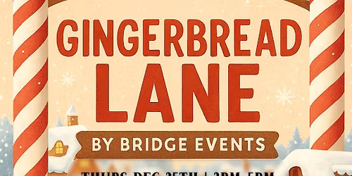 Gingerbread Lane by Bridge Events