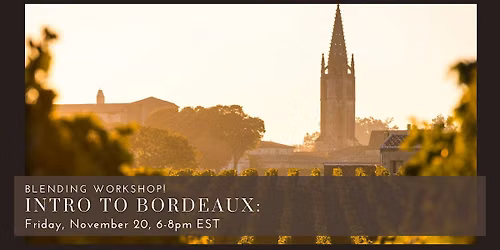 Intro to Bordeaux: Blending Workshop