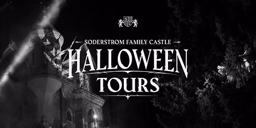Halloween Tours at the Soderstrom Family Castle