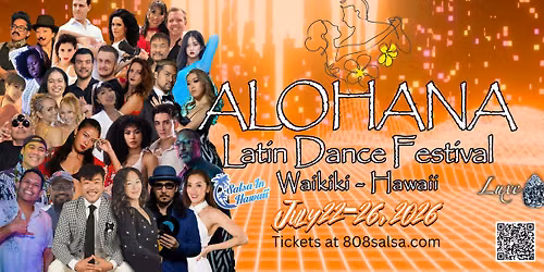 Alohana Latin Dance Festival, by Salsa In Hawaii and Luxe Hawaii