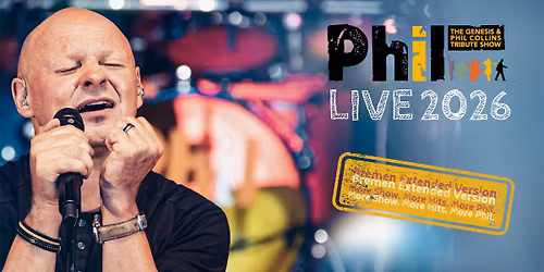 PHIL \u2013 The Genesis & Phil Collins Tribute Show | Seeb\u00fchne Bremen