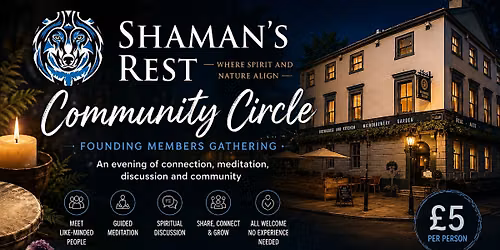 Shaman\u2019s Rest Community Circle \u2013 Founding Members Gathering