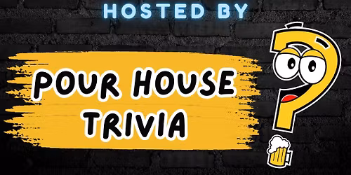 Pour House Trivia @ CCSP