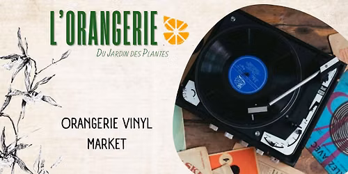 Orangerie Vinyl Market