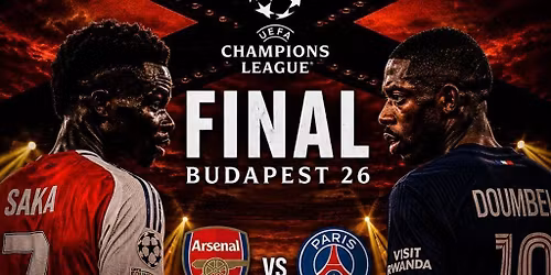 Arsenal v PSG - Champions League Final - BIRMINGHAM LIVE WATCH P