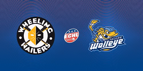 Wheeling Nailers at Toledo Walleye at Huntington Center