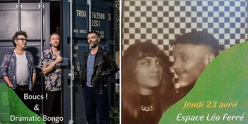 BOUCS ! & DRAMATIC BONGO \u00e0 l'Espace L\u00e9o Ferr\u00e9 