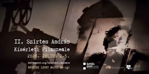 II. Szirtes Andr\u00e1s K\u00eds\u00e9rleti Filmszemle