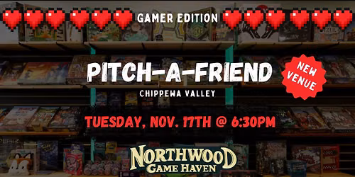 Pitch-A-Friend @Northwood Game Haven Gamer Edition