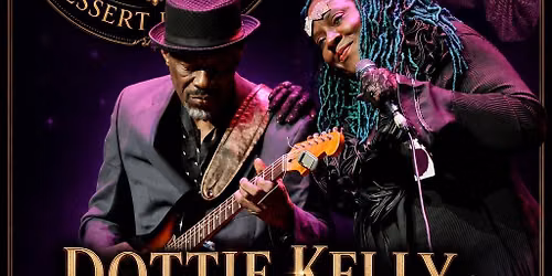\ud83c\udfa4 Sweet Soul Sessions: An Evening with Dottie Kelly & Darrell Raines
