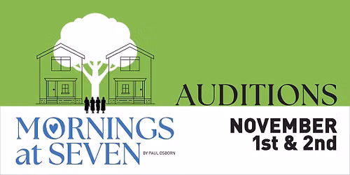 Hudson Players Present - Morning's at Seven Auditions