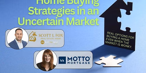 Home Buying Strategies in an Uncertain Market