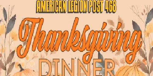 Thanksgiving Dinner at Post 468