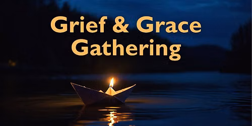 UCT Grief & Grace Gathering