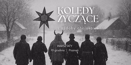 Kol\u0119dy \u017cycz\u0105ce i ozdoby choinkowe - warsztaty w Poznaniu