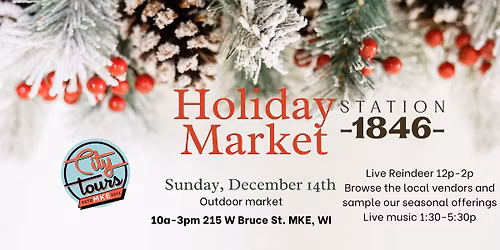 Station 1846 - Holiday Market - Live Reindeer!