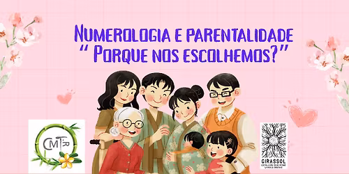 Workshop NUMEROLOGIA E PARENTALIADE: " PORQUE NOS ESCOLHEMOS ?" <3