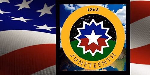 JUNETEENTH CELEBRATION 2026!