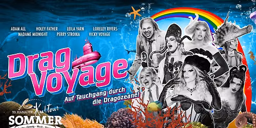 DRAG VOYAGE - Auf Tauchgang durch die Dragozeane! - 39. Hanauer Kultoursommer