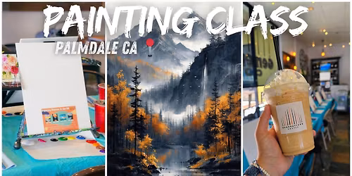 Painting Class In Palmdale CA \ud83c\udfa8\ud83d\udd8c (Beginner Friendly)