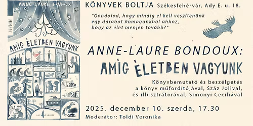 Anne-Laure Bondoux: Am\u00edg \u00e9letben vagyunk