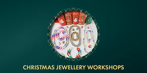 Christmas Jewellery Workshops