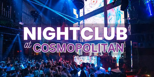 \u2705 Free Entry - Ladies Open Bar - Fridays - Nightclub at Cosmopolitan
