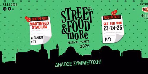 Street Food & More Heraklion (23-25 May) Martinego Stadium