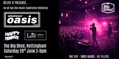 Whatever Oasis, Happy Mondaze, Laid James Tribute