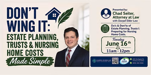Don\u2019t Wing It: Estate Planning, Trusts, and Nursing Home Costs Made Simple