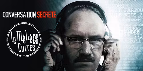 CONVERSATION SECRETE \/\/ S\u00e9ances M\u00e9li\u00e8s Cultes