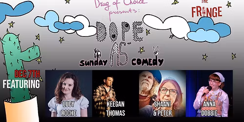 Dope As Sunday Comedy: December