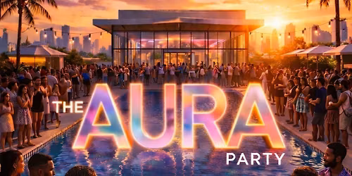 The Aura Party: Miami
