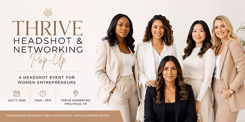 THRIVE HEADSHOT & NETWORKING POP-UP