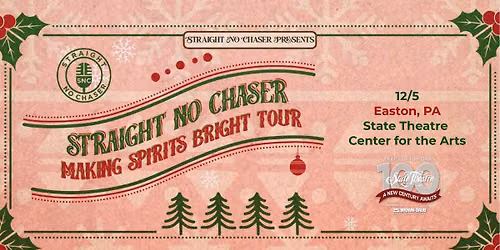 Straight No Chaser: Making Spirits Bright Tour