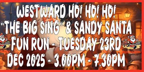 Westward Ho! Ho! Ho! Including "Sandy Santa Run" & "The Big Community Sing"