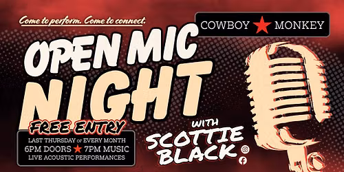 Open Mic Night w Scottie Black (Monthly) at Cowboy Monkey