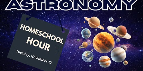 Homeschool Hour - Astronomy