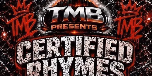 TMB Presents Certified Rhymes