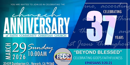 Beyond Blessed: FCCC 37th Anniversary Service