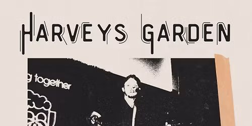 Dan Frawley @ Harvey\u2019s Garden