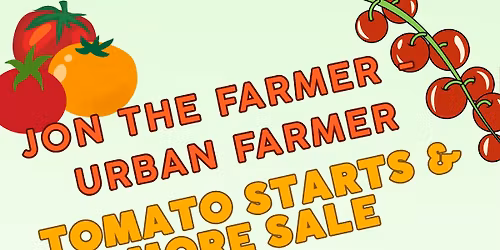 Jon The Farmer Tomato Starts & More Sale! 