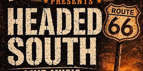 ::LIVE MUSIC:: Headed South