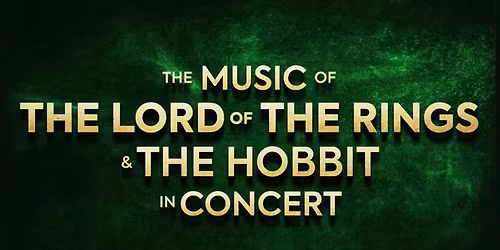 The Music of Lord Of The Rings Live In Concert
